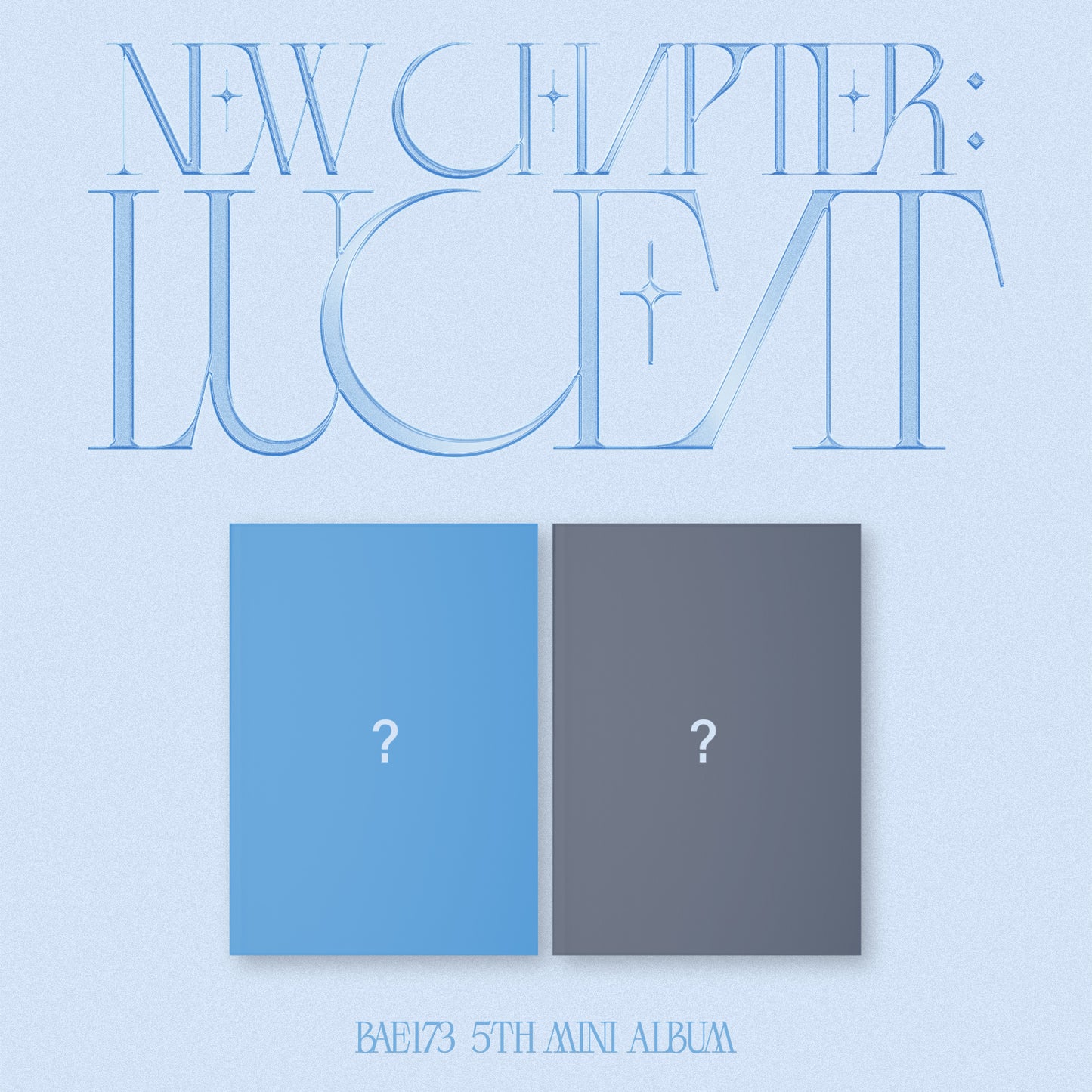 BAE173 - [NEW CHAPTER : LUCEAT (PRISM/SHADOW ver)]